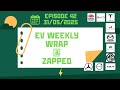 The EV Weekly Wrap Australia Episode 42 31 May 2025