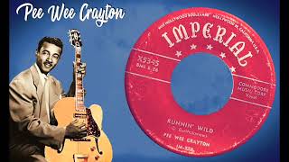 Pee Wee Crayton- Runnin' Wild 45RPM