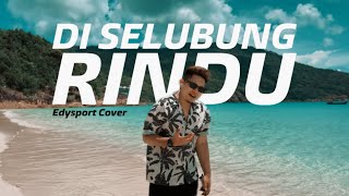 Download lagu Edysport - Diselubung Rindu  MUSIC VIDEO COVER mp3