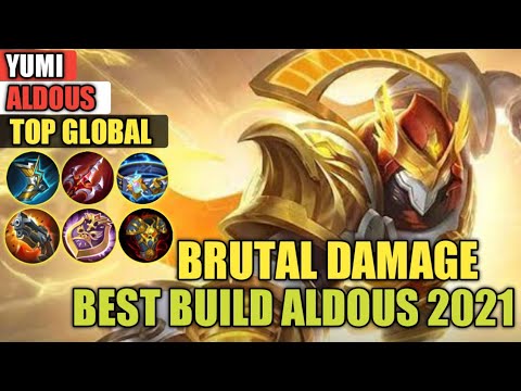 ALDOUS ONE SHOT BUILD 2021| TOP GLOBAL ALDOUS BRUTAL DAMAGE [ YUMI ] - MOBILE LEGENDS