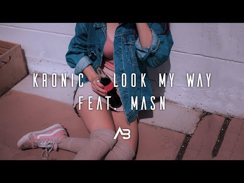 Kronic - Look My Way feat. MASN