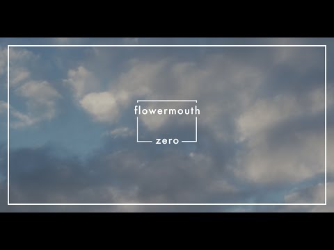 Flowermouth - Zero
