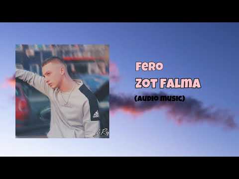 FERO - Zot Falma (Official Audio Music) 2019