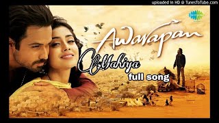 Mahiya - Awarapan - full song