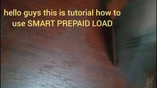 how to use Smart prepaid load card in a basic way 😁