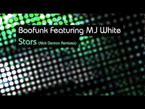 Boofunk ft. M J White - Stars (Nik Denton's Starry Eyed Remix)