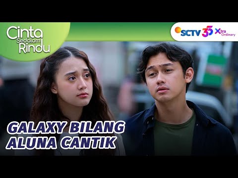 Salting Abis!! Galaxy Puji Aluna Cantik | Cinta Sedalam Rindu - Episode 3