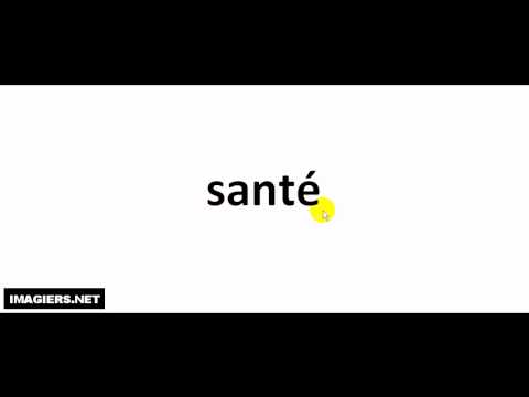 Pronounce like a French #santé