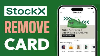 How To Remove Credit Card From StockX - Full Guide (2024)