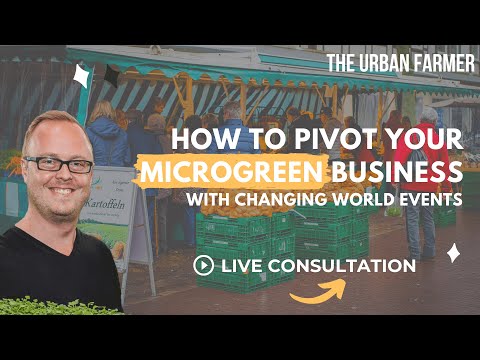 How to Pivot Your Microgreens Business With Changing World Events - LIVESTREAM Q&A [Listen In]