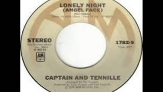 Captain &amp; Tennille - Lonely Night Angel Face (1976)