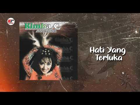 Rimba C. Mustika - Hati Yang Terluka (Official Audio)