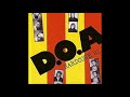 D.O.A. - I Don't Give A Shit