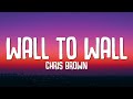 Chris Brown Wall To Wall Lyrics