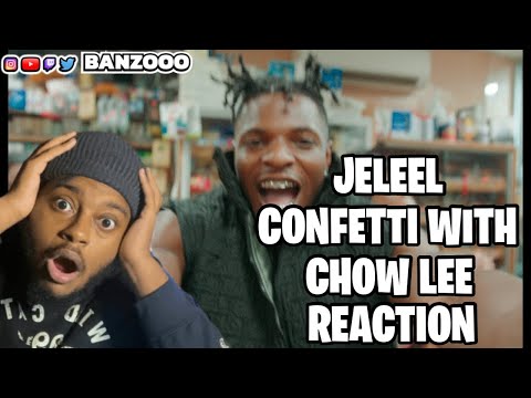 HE WENT CRAZYYY🔥😱!!! JELEEL! - CONFETTI WITH CHOW LEE (Official Music Video) REACTION !!!