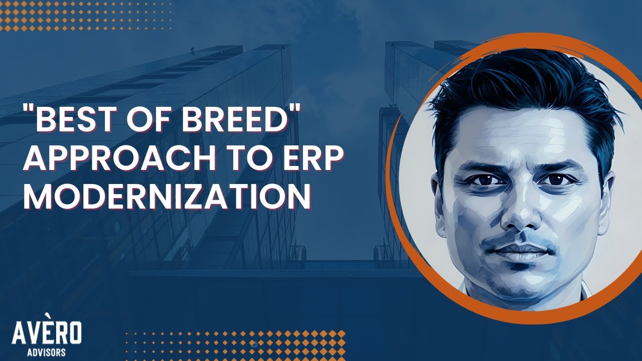 Best of Breed Approach to ERP Modernization