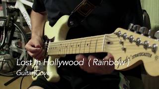 Lost In Hollywood (Rainbow Guitar Cover)