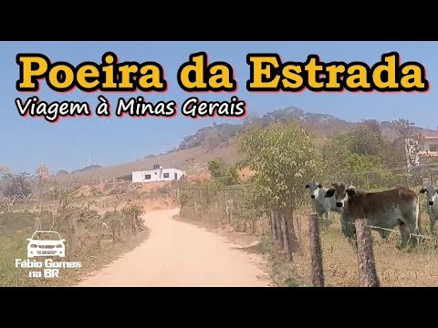 Poeira da Estrada em Minas Gerais de Brás Pires a Cipotânea. #parte14