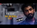 Ek Din Mar Jaunga Boy Death Sad Status Death Status Status Video Ak Channel