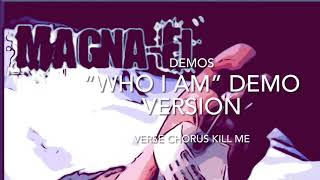 Magna Fi “Who I Am” demo version