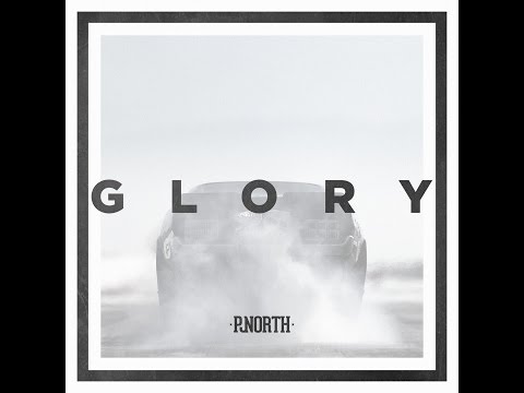 PJ North - Glory Official Video