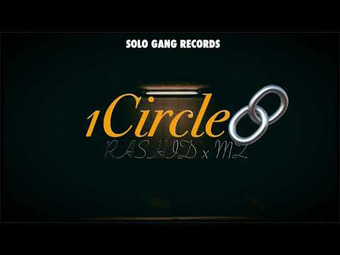 RASHID X MZ - 1CIRCLE (OFFICIAL AUDIO)