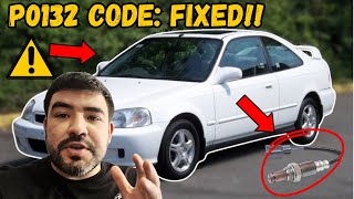 Fixing a Pesky P0132: 2000 Honda Accord