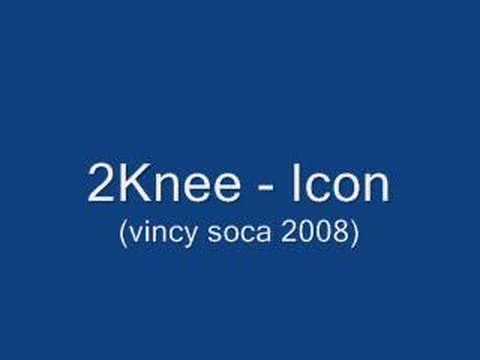 2Knee - Icon (Vincy Soca 2008)