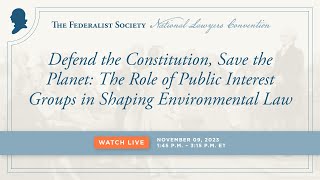 Click to play: Defend the Constitution, Save the Planet: The Role of Public Interest Groups in Shaping Environmental Law