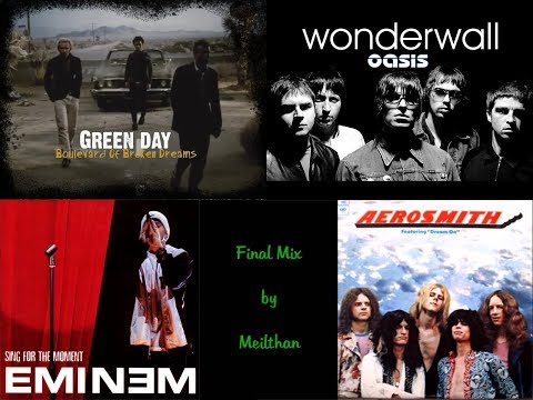 Extended mashup - Green Day, Oasis ft Travis, Eminem ft Joe Perry, Aerosmith