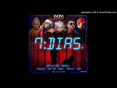 Jowell Ft Anonimus, Jory Boy, Yomo & Darkiel - 7 Dias (Official Remix)