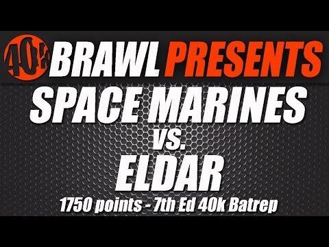 40K BRAWL Warhammer Battle Report - Eldar vs Space Marines