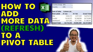♻️ 📋 How to refresh a pivot table (add more data) in Excel