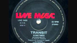 Transit  - Sometimes (Extended Mix) 1991 Line Music Italy [LINE 2005]