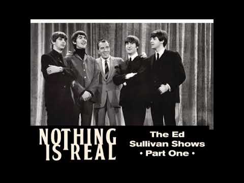 Nothing Is Real S04E01: The Ed Sullivan Shows - Part One