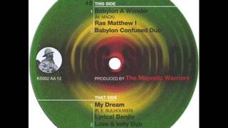 Ras Matthew I - Babylon A Wonder + Version
