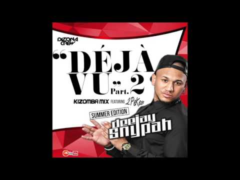 Dj Snypah- DéJàVu Part.2 [Kizomba Mix] ft. 2Pekes