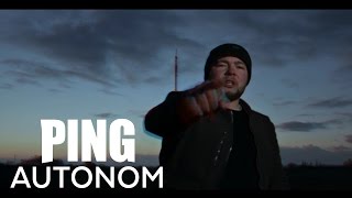 Ping - Autonom (Official Video HD)
