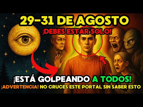 🚨Debes quedarte SOLO del 29 al 31 de AGOSTO… este PORTAL transformará tu REALIDAD para siempre 🌕