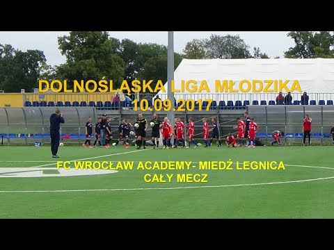 Dolnośląska I Liga Młodzika 2017.09.10: FC Wrocław Academy - Miedź Legnica (5:1)