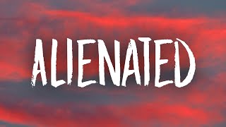 ZAYN - Alienated (Lyrics)