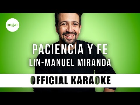 Lin-Manuel Miranda - Paciencia Y Fe (Official Karaoke Instrumental) | SongJam