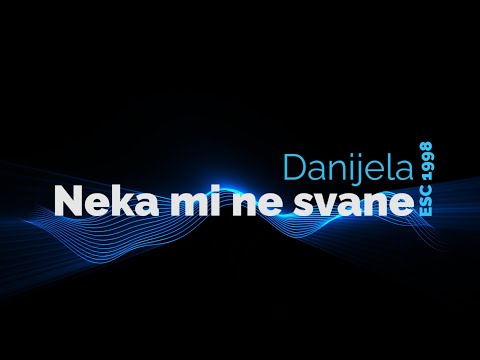 [LYRICS] Neka mi ne svane - Danijela | Croatia - Eurovision Song Contest 1998