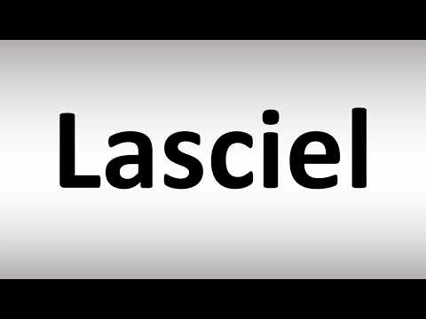 How to Pronounce Lasciel