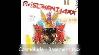 Cosmolude   Basement Jaxx