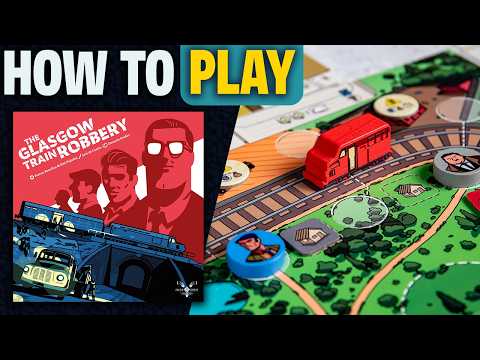 The Glasgow Train Robbery | How to Play | Learn to Play in 14 Minutes! | Cooperative Heist Game
