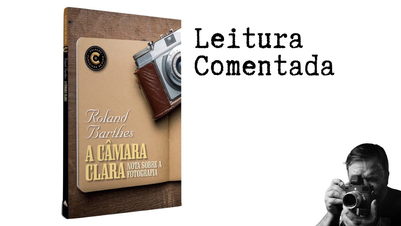 A CÂMARA CLARA: Por que algumas fotos nos ferem e outras não?