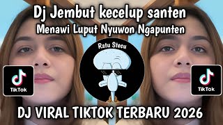 Download lagu DJ JEMBUT KECELUP SANTEN MENAWI LUPUT NYUWUN NGAPUNTEN - PRAHARA REMIX VIRAL TIKTOK TERBARU 2026 mp3 Download lagu DJ JEMBUT KECELUP SANTEN MENAWI LUPUT NYUWUN NGAPUNTEN - PRAHARA REMIX VIRAL TIKTOK TERBARU 2026 mp3