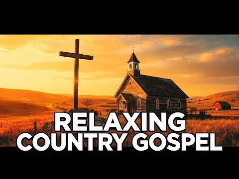 Peaceful Country Gospel Mix for Your Evening Reflection Tonight