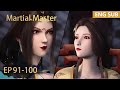 ENG SUB | Martial Master [EP91-100] full episode english highlights